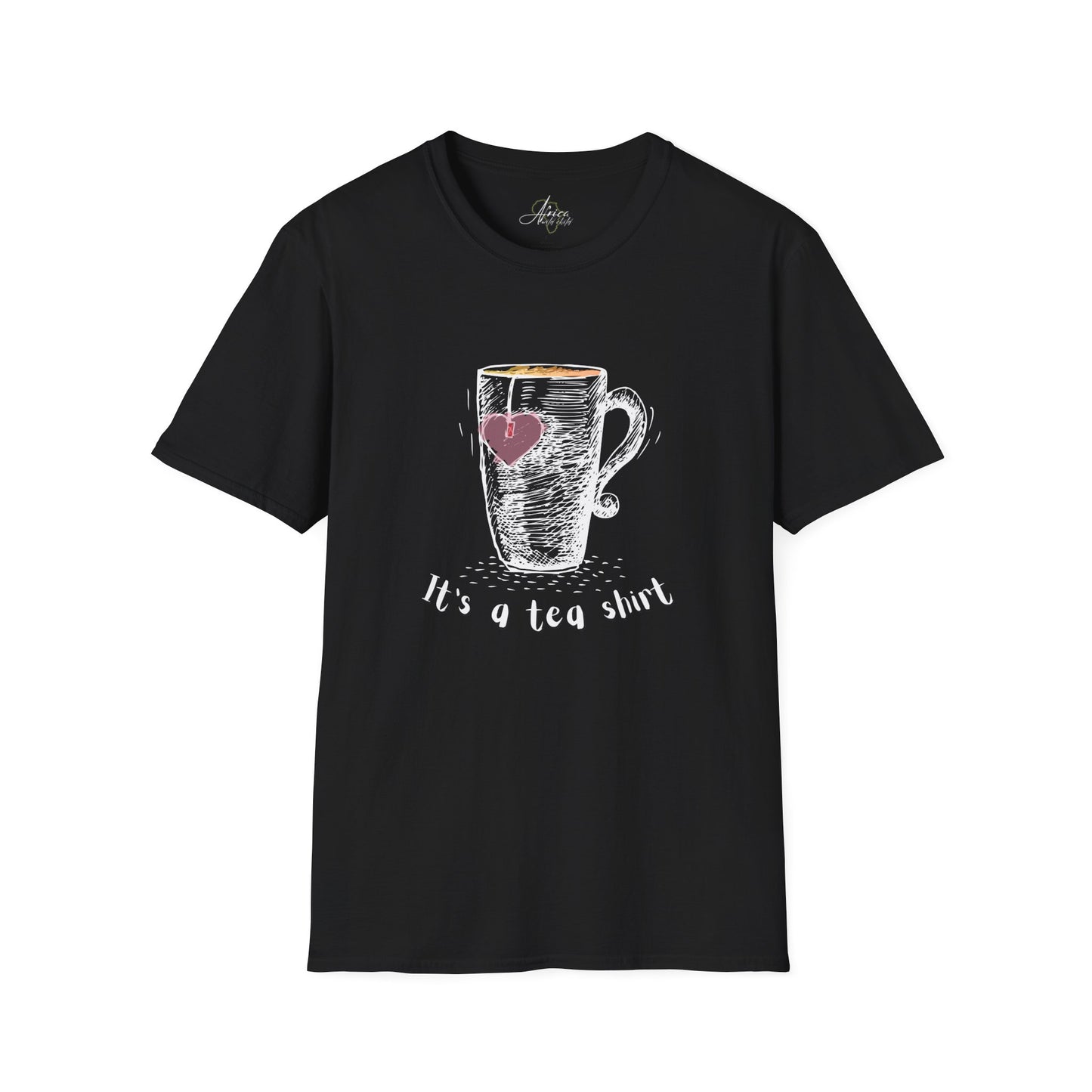 It's a TEA shirt - Adult T-Shirt