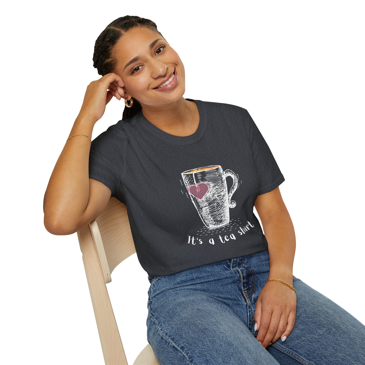 It's a TEA shirt - Adult T-Shirt