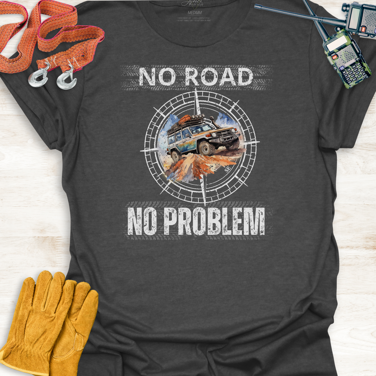 No Road No Problem - Adult T-Shirt