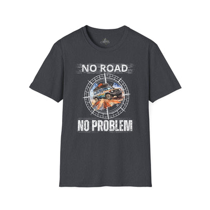 No Road No Problem - Adult T-Shirt