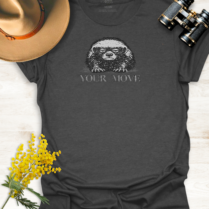 Honey Badger "Your Move" - Wildlife Adult T-Shirt