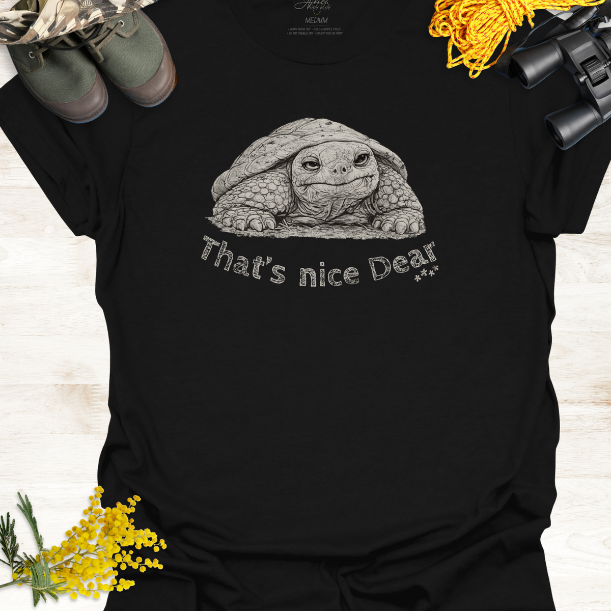 Tortoise Funny Wildlife Graphic T-Shirt "That's Nice Dear" - 🩹