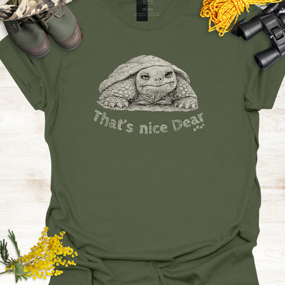 Tortoise Funny Wildlife Graphic T-Shirt "That's Nice Dear" - 🩹