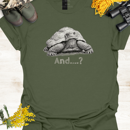 Tortoise Wildlife Graphic T-Shirt "And...?"  🩹