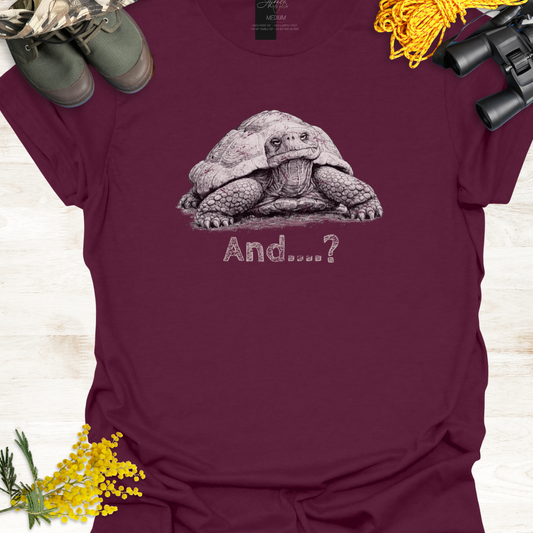 Tortoise Wildlife Graphic T-Shirt "And...?" 🦔