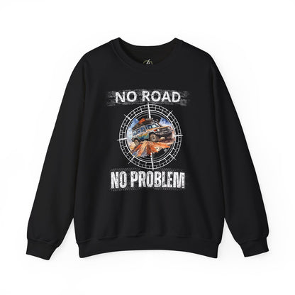 No Road No Problem - Adult Sweatshirt