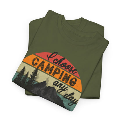 I Choose Camping - Adult Heavy Cotton Tee