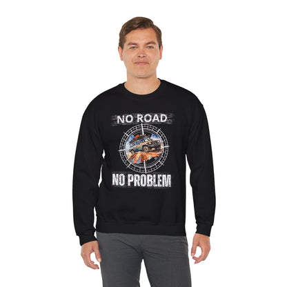 No Road No Problem - Adult Sweatshirt