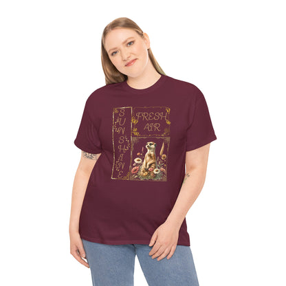 Sunshine & Fresh Air Meerkat - Adult Heavy Cotton Tee